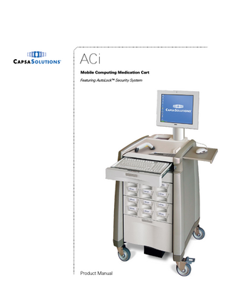 ACi Mobile Computing Medication Cart Featuring AutoLock™ Security System  Product Manual  