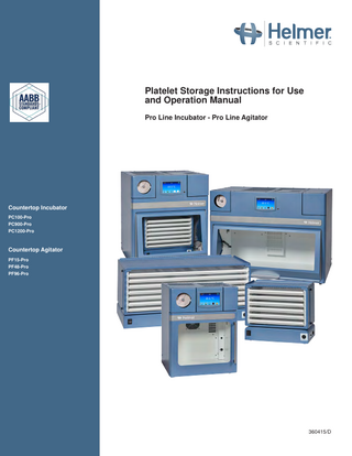 Platelet Storage Pro Line  Incubator PC100-Pro, PC900-Pro, PC1200-Pro and Agitator PF15Pro,PF48-Pro, PF96-Pro Rev D Operation Manual Oct 2021 