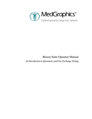 Breeze Suite Operator Manual An Introduction to Spirometry and Gas Exchange Testing Rev B