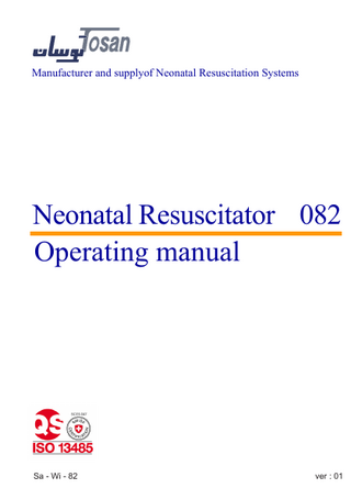 Manufacturer and supplyof Neonatal Resuscitation Systems Neonatal Resuscitator 082 Operating manual Sa - Wi - 82 ver : 01