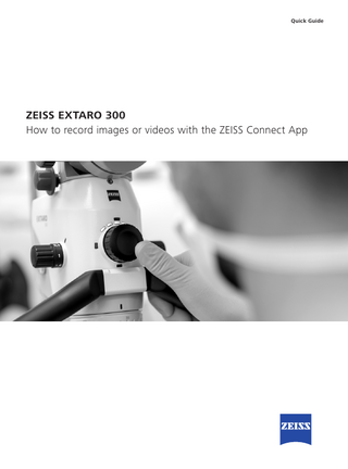 ZEISS EXTARO 300 Quick Guide