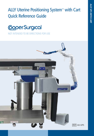 ALLY Uterine Positioning System with Cart Quick Reference Guide March 2015