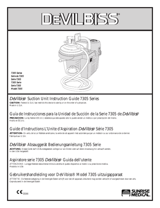 English  2  IEC Symbols / Important Safeguards  TABLE OF CONTENTS IEC Symbols ... Important Safeguards ... International Travel ... Introduction ... Important Parts of Your 7305 Series DeVilbiss® Suction Unit ... Accessory/Replacement Items ... Set-Up... How to Operate Your 7305 Series DeVilbiss® Suction Unit ... Battery Charging ... Cleaning Instructions ... Maintenance ... Troubleshooting ... Specifications/Classifications ... Warranty ... Declaration of Conformity ...  2 2 3 3 3 4 4 4 5 5 6 6 7 8 8  Español Instrucciones ... 9 Français ... 16 Deutsch... 23 Italiano... 30 Nederlands ... 37 IEC SYMBOLS Attention, consult instruction guide  Alternating current  Direct current  Type BF applied part  “On” compressor  “Off” compressor (external battery charging)  Center positive polarity indicator  IPX2 vertically falling drops shall have no harmful effects when the enclosure is tilted at an angle up to 15° on either side of the vertical.  IMPORTANT SAFEGUARDS When using electrical products, especially when children are present, basic safety precautions should always be followed. Read all instructions before using. Important information is highlighted by these terms: DANGER– Urgent safety information for hazards that will cause serious injury or death. WARNING– Important safety information for hazards that might cause serious injury. CAUTION– Information for preventing damage to the product. NOTE– Information to which you should pay special attention.  READ ALL INSTRUCTIONS BEFORE USING.  SAVE THESE INSTRUCTIONS DANGER To reduce the risk of electrocution: 1. Do not use while bathing. 2. Do not place or store product where it can fall or be pulled into a tub or sink. 3. Do not place in or drop into water or other liquid. 4. Do not reach for a product that has fallen into water. Unplug immediately. A-704  