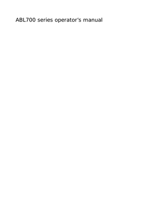 Table of Contents  ABL700 Series  Operator’s Manual  1.  Introduction  2.  What is What  3.  Touch Screen Elements  4.  Analyzer Menus and Programs  5.  Setup Programs  6.  Patient Samples  7.  Quality Control  8.  Calibration  9.  Replacement of System Components  10. Disk Functions  11. Data Logs  12. Troubleshooting  13. Sampling Procedures  14. Specifications and Accessories  15. Appendix  Index - Date of Issue  