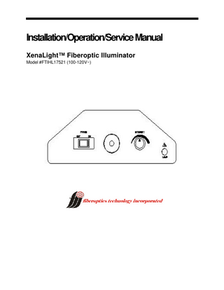 Model # FTIHL17521  Lightsource Installation / Service / Operating Manual Rev A