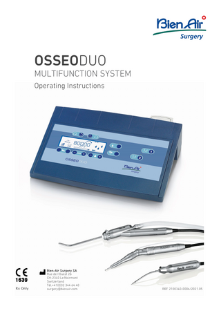 TABLE OF CONTENTS 1 SYMBOLS USED... 3 2 CE/UL CONFORMITY... 4 3 GENERAL ... 4 3.1 System description ... 4 3.2 Intended use ... 4 3.3 Indication for use ... 4 3.4 Contraindications ... 4  4 PRECAUTIONS-WARNING... 5 4.1 Warnings and precautions for use ... 5 4.2 Environmental protection and indications for device disposal ... 5 4.3 Precautions regarding electromagnetic compatibility (EMC) ... 6  5 DESCRIPTION OF THE OSSEODUO MULTIFUNCTION SYSTEM ... 7 5.1 Micromotor with cable ... 7 5.2 Available sets ... 8  6 CONTROL UNIT AND FOOT PEDAL... 9 6.1 Technical data ... 9 6.2 Set-up ... 10 6.2.1 Unpacking and checking ... 10 6.2.2 Preparation ... 10 6.2.3 Use of the irrigation line ...9  6.3 Use 11 6.3.1 Power-up... 11 6.3.2 Initialization screen ... 11 6.3.3 Selection of work mode - “PUMP only” ... 12 6.3.4 Selection of work mode ... 13 6.3.5 Continuous irrigation synchronized with the motor ... 14 6.3.6 Intermittent irrigation ... 14 6.3.7 Adjustment of the irrigation flow ... 14 6.3.8 Operating mode of the foot pedal rocker switch ... 14 6.3.9 Configurable options ... 14 6.3.10 Foot Pedal ... 15 6.3.11 Power down ... 15  7 NANO MICROMOTOR ... 16  11.5 11.6 11.7  Surgical shaver blades and burs ... 25 Blade or bur insertion and removal on the S120 ... 25 SHAVER mode ... 25  12 CLEANING/MAINTENANCE/STERILIZATION ... 26 12.1 12.2 12.3  General indications ... 26 OSSEODUO control unit and foot pedal ... 28 NANO / RAPIDO / 80K micromotor... 29  12.3.1 12.3.2 12.3.3 12.3.4 12.3.5  12.4  PM PERFO ... 31  12.4.1 12.4.2 12.4.3 12.4.4 12.4.5  12.5  Point of use cleaning ... 31 Pre-cleaning... 31 Cleaning ... 31 Inspection, lubrication and testing ... 31 Sterilization ... 32  OSSEOSTAP ... 33  12.5.1 12.5.2 12.5.3 12.5.4 12.5.5  12.6  Point of use cleaning ... 29 Pre-cleaning... 29 Cleaning ... 29 Inspection, lubrication and testing ... 29 Sterilization ... 30  Point of use cleaning ... 33 Pre-cleaning... 33 Cleaning ... 34 Inspection, lubrication and testing ... 34 Sterilization ... 35  S120 ... 36  12.6.1 12.6.2 12.6.3 12.6.4 12.6.5  Point of use cleaning ... 36 Pre-cleaning... 36 Cleaning ... 37 Inspection, lubrication and testing ... 38 Sterilization ... 38  13 MAINTENANCE ... 39 14 MALFUNCTIONS AND ERRORS ... 40 14.1 14.2 14.3 14.4 14.5  OSSEODUO control unit ... 40 NANO / RAPIDO / 80K micromotor... 41 PM PERFO ... 41 OSSEOSTAP ... 42 S120 ... 42  7.1 Technical data ... 16 7.2 Motor cable connection ... 16 7.3 Attachment insertion and removal on the NANO micromotor ... 17 7.4 S-M DRILL mode ... 17  15 OPTIONS / ACCESSORIES ... 43 16 GENERAL TERMS OF GUARANTEE... 45  8 80K/RAPIDO MICROMOTOR ... 18  17 ACCOMPANYNG DOCUMENTS ACCORDING TO IEC 60601-1-2:2014, CHAPTER 5 ... 46  8.1 Technical data ... 18 8.2 Motor cable connection ... 18 8.3 Attachment insertion and removal on the RAPIDO micromotor ... 19 8.4 DRILL mode ... 19  16.1 16.2 16.3  General Information... 45 Governing law ... 45 Jurisdiction ... 45  9 PM PERFO ... 20 9.1 Technical data ... 20 9.2 Motor cable connection ... 20 9.3 Cranial perforator insertion and removal on the PM PERFO 21 9.4 DRILL mode ... 21  10 OSSEOSTAP ... 22 10.1 10.2 10.3  Technical data ... 22 Tool connection and removal ... 23 OSSEOSTAP mode ... 23  11 S120 ... 24 11.1 11.2 11.3 11.4  Technical data ... 24 Motor cable connection... 24 Irrigation ... 24 Suction ... 25 2  