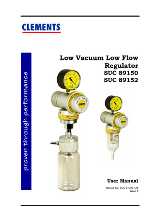 CLEMENTS Low Vacuum Low Flow Regulator SUC 89150 SUC 89152  User Manual Manual No. SUC 91005 428 Issue 8  