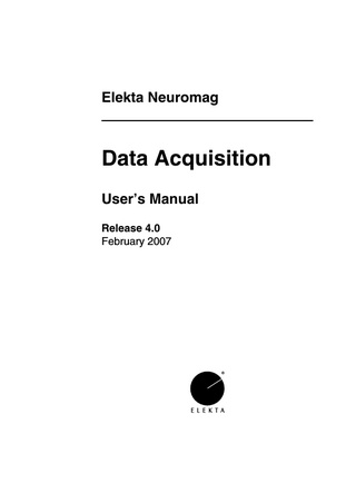 Neuromag Data Acquisition Users Manual Release 4.0 Feb 2007