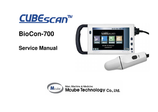 Table of Contents SAFETY SIGNS ... II DEFINITIONS ... XIV 1  2  3  INTRODUCTION ... 1 1.1  PRODUCT DESCRIPTION... 1  1.2  SERVICE PARTS LIST... 2  1.3  PRODUCT CONFIGURATION ... 21  1.4  SYSTEM STRUCTURE ... 31  1.5  SIGNAL INTERFACE DIAGRAM ... 34  ASSEMBLY OF THE BIOCON-700 ... 37 2.1  ASSEMBLY OF THE CONSOLE... 37  2.2  ASSEMBLY OF THE PROBE (3B702 01012)... 58  2.3  ASSEMBLY OF THE PROBE (37S02 01022) ... 70  CIRCUIT DIAGRAM ... 86  