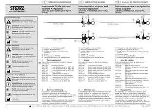 D  E  GEBRAUCHSANWEISUNG  Instrumente für die uni- und bipolare Koagulation  Instruments for unipolar and bipolar coagulation  97000291  (30675 ND, 26167 ND/NDS, 26167 KD/KX, 26183 E)  (30675 ND, 26167 ND/NDS, 26167 KD/KX, 26183 E)  R W  Symbolerläuterungen  33 22  Manufacturer Explicación de los símbolos  33 22  CUIDADO: La inobservancia de este aviso podría conllevar lesiones o incluso la muerte.  Q W  E  R  NOTA: Informaciones especiales para el manejo del instrumento. Consúltense las instrucciones de uso Fabricante  1  E  T W  1 Anschluss für Hochfrequenzkabel 2 Innenteil (Nadelelektrode) 3 Griffring mit Buchse zum Einführen des Innenteils 4 Griffteil 5 Dichtungskappe (7072390) 6 Entriegelungsknopf für die „Bipolare Nadel“  1 High-frequency cable connection 2 Inner part (needle electrode) 3 Handle ring with socket for insertion of the inner part 4 Handle grip 5 Sealing cap (7072390) 6 Release button for the ‘bipolar needle’  1 Conexión para el cable de alta frecuencia 2 Pieza interior (electrodo de aguja) 3 Mango anular con conector para introducir la pieza interior 4 Pieza del mango 5 Caperuza de junta (7072390) 6 Botón de desbloqueo para la “aguja bipolar”  1  Diese Gebrauchsanweisung ist gültig für folgende Instrumente: 30675 ND Hochfrequenznadel 26175 NE Ersatz-Nadelelektrode für 30675 ND 26175 NL Ersatz-Nadelelektrode für 30675 ND 26175 NS Ersatz-Nadelelektrode für 30675 ND 26183 E Bipolare Nadel 26183 EN Ersatzelektrode für 26183 E 26167 ND/NDS Ultramikro-Hochfrequenzelektrode 26167 NX Ersatzelektrode für 26167 ND/NDS 26167 KD Abwinkelbare Nadelelektrode 26167 KX Ersatzelektrode für 26167 KD  Geltungsbereich  1  This instruction manual is valid for the following instruments: 30675 ND High-frequency needle 26175 NE Spare needle electrode for 30675 ND 26175 NL Spare needle electrode for 30675 ND 26175 NS Spare needle electrode for 30675 ND 26183 E Bipolar needle 26183 EN Spare electrode for 26183 E 26167 ND/NDS Ultramicro high-frequency electrode 26167 NX Spare electrode for 26167 ND/NDS 26167 KD Bendable needle electrode 26167 KX Spare electrode for 26167 KD  Scope  1  Este manual de instrucciones es válido para los siguientes instrumentos: 30675 ND Aguja de alta frecuencia 26175 NE	Electrodo de aguja de recambio para 30675 ND 26175 NL	Electrodo de aguja de recambio para 30675 ND 26175 NS	Electrodo de aguja de recambio para 30675 ND 26183 E Aguja bipolar 26183 EN Electrodo de recambio para 26183 E 26167 ND/NDS Electrodo de alta frecuencia Ultramicro 26167 NX	Electrodo de recambio para 26167 ND/NDS 26167 KD Electrodo angulable de aguja 26167 KX Electrodo de recambio para 26167 KD  Área de validez  2  Zweckbestimmung  2  Intended use  2  Uso previsto  ADVERTENCIA: La inobservancia de este aviso podría conllevar deterioros o incluso la destrucción del producto.  11  E  26167KD = 3000 Vp  R  Symbol description  Consult instructions for use  Q  T  Q  Hersteller  NOTE: Special information on the operation of the instrument.  R  Y  26183E = 190 Vp  11  T  W  26167ND = 3000 Vp  Gebrauchsanweisung beachten  CAUTION: Failure to observe may result in damage to or even destruction of the product.  (30675 ND, 26167 ND/NDS, 26167 KD/KX, 26183 E)  T  HINWEIS: Spezielle Informationen zur Bedienung des Instrumentes.  33 22  Instrumentos para la coagulación mono y bipolar  E  30675ND = 3000 Vp  VORSICHT: Nichtbeachtung kann zur Beschädigung oder Zerstörung des Produktes führen.  WARNING: Failure to observe may result in injury or even death.  MANUAL DE INSTRUCCIONES  Q  WARNUNG: Nichtbeachtung kann Verletzungen oder Tod zur Folge haben.  11  ES  INSTRUCTION MANUAL  Koagulations-, Dissektionselektroden und Dissektionsnadeln dienen der Koagulation und Dissektion in der operativen Laparoskopie, Gynäkologie, Urologie, der operativen Thorakoskopie sowie bei transanalen Eingriffen. Koagulations-, Dissektionselektroden und Dissektions­ nadeln sind zur vorübergehenden Anwendung bei chirurgisch invasiven Eingriffen bestimmt.  Coagulation and dissection electrodes and dissection needles are used for coagulation and dissection in surgical laparoscopy, gynecology and urology as well as surgical thoracoscopy and transanal interventions. Coagulation and dissection electrodes and dissection needles are designed for temporary use in surgical invasive interventions.  Los electrodos para coagulación y disección, y las agujas para disección sirven para la coagulación y disección en intervenciones quirúrgicas de laparoscopia, ginecología, urología y en toracoscopia quirúrgica, así como también en intervenciones transanales. Los electrodos para coagulación y disección y las agujas para disección están previstos para su aplicación transitoria en intervenciones quirúrgicas invasivas.  KARL STORZ SE & Co. KG, Dr.-Karl-Storz-Straße 34, 78532 Tuttlingen, Germany, Phone: +49 7461 708-0, Fax: +49 7461 708-105, E-Mail: info@karlstorz.com  V 1.0 – 12/2019  