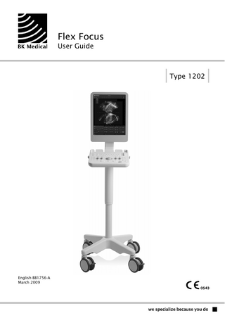 Flex Focus User Guide  Type 1202  English BB1756-A March 2009  