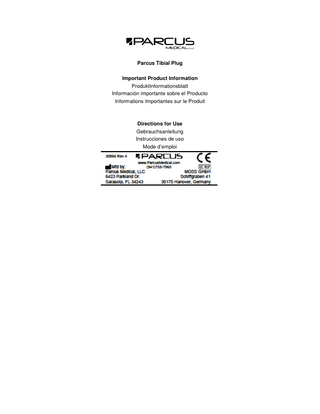 Parcus Tibial Plug Important Product Information Produktinformationsblatt Información importante sobre el Producto Informations Importantes sur le Produit  Directions for Use Gebrauchsanleitung Instrucciones de uso Mode d’emploi  