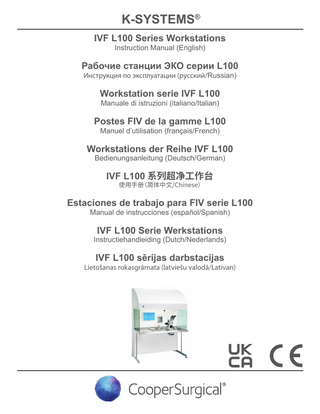 K-SYSTEMS® IVF L100 Series Workstations Instruction Manual (English)  TABLE OF CONTENTS 1  GENERAL INFORMATION & SERVICE, 1.1 1.2 1.3 1.4 1.5  2  5  6  5  7  Safety Symbols Used on the Unit, Precautions / Warnings, 8 Important Safety Instructions, 8 Transport, 8  GENERAL DESCRIPTION, 4.1  4 5  Pre-Operational Notes, 5 Moving the Unit, 5 Instruction of the Operating Personnel, Applicability of the Instructions, 6  INTRODUCTION, 3.1 3.2 3.3 3.4  4  General Description, 4 Intended Purpose, 4 Operating Principles and Features, 4 Copyright, 4 Customer Service Contact Information,  GENERAL OPERATIONAL INSTRUCTIONS, 2.1 2.2 2.3 2.4  3  4  7  9  Electromagnetic and Other Interferences,  FEATURES,  9  5.1  Laminar Flow,  5.2 5.3  Stereo Microscope, Interior Light, 12  12  KEYBOARD FUNCTIONS,  13  6.1  The Interior Light,  14  6.2  Heating System,  5.1.1 5.1.2 5.1.3 5.1.4 5.1.5 5.1.6  9  Flow Pattern Diagram, Pre-filter, 10 Fan, 10 Main Filter, 11 Gassing Station, 11 Gas Mixture, 11  10  6.1.1  Operating the Laminar Air Flow,  6.2.1 6.2.2 6.2.3  Table Heating Unit, 14 Setting the Temperature, Alarm, 16  6.9.1 6.9.2 6.9.3 6.9.4 6.9.5  Timer for the Fan (FAn), 20 Timer for the Heat (hEAt), 22 Auto-Start (A-St), 23 The Dual Set-Point (SP), 24 Temperature UNIT (unit), 25  6.10.1 6.10.2 6.10.3  Time Setting (ti.St), 27 Start Set (St.St), 28 Show of Time (hour), 29  14  14  6.3 6.4 6.5 6.6 6.7 6.8 6.9  Alarm Key, 17 Keyboard Lock, 17 Keyboard Unlock, 17 Operating the Microscope Light, 17 Menu Function, 18 Overview of Menu Functions, 19 User Menu (uSEr), 20  6.10  Time Menu (-ti-),  26  14  9  