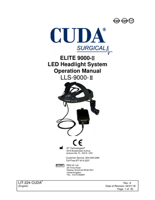 TABLE OF CONTENTS  1.  INTENDEDUSE  2.  GENERAL WARNINGS  3.  ASSEMBLY  4.  MAINTENANCE  5.  CLEANING  6  DESKTOP SMART CHARGER AND CALIBRATOR  7.  REPLACEMENT PARTS  8.  USER SERVICE  9.  WARRANTY AND REPAIR  10.  END OF PRODUCT LIFE  11.  CHART OF MEDICAL DEVICE SYMBOLS USED  LIT-224 CUDA (English)  ®  Rev. A Date of Revision: 02/01/18 Page 2 of 30  