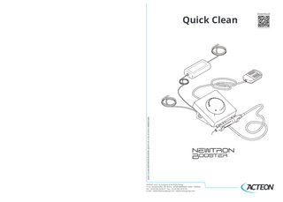 Quick Clean  Download  QUICK CLEAN NEWTRON® BOOSTER l J60101l V5 l (13) l 07/2016 l NBABZZ020E  Instructions For Use  SATELEC S.A.S l A company of ACTEON Group 17 av. Gustave Eiffel l BP 30216 l 33708 MERIGNAC cedex l FRANCE Tel + 33 (0) 556 34 06 07 l Fax + 33 (0) 556 34 92 92 E-mail : satelec@acteongroup.com l www.acteongroup.com  