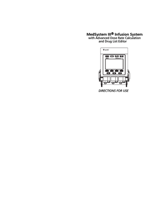 TABLE OF CONTENTS INTRODUCTION 1 2 4 6  GETTING STARTED  ALARMS, ADVISORIES AND PROMPTS 35 35 36 37 41 41 41  MAINTENANCE 43 45 53 56 57 59  GLOSSARY ABBREVIATIONS, ACRONYMS, UNITS OF MEASURE...  61  GLOSSARY  SPECIFICATIONS... CHECK-IN... CLEANING... INSPECTION REQUIREMENTS... SERVICE INFORMATION... WARRANTY...  MAINTENANCE  RESPONDING TO AN ADVISORY, ALARM OR FAULT MESSAGE... ALARM RESPONSE KEYS... ADVISORIES... ALARMS... FAULT... WATCHDOG... OTHER CONDITIONS...  GETTING STARTED  7 11 11 11 12 13 16 17 19 20 21 24 27 30 32 33 33  ALARMS, ADVISORIES AND PROMPTS  WARNINGS AND CAUTIONS... PREPARING THE INFUSION... PREPARING THE ADMINISTRATION SET... LOADING THE SET... FRONT PANEL OVERVIEW... PROGRAMMING PAGE... PROGRAMMING PRIMARY FUNCTION... MAKING CHANGES WHILE INFUSING... PROGRAMMING OPTION... KVO STATUS... SECONDARY MODE... DOSE RATE CALCULATOR (DRC) USING A SPECIFIC DRUG NAME... DOSE RATE CALCULATOR PROGRAMMING WITH DRUG?... DEVICE... CONFIG... NOTE... BATLOG...  INTRODUCTION  ABOUT THE PUMP... FEATURES... SYSTEM COMPONENTS... SYMBOLS...  