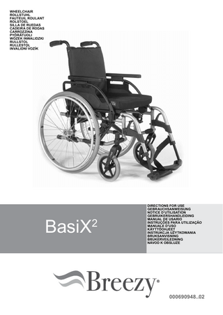 ENGLISH  Foreword  Table of contents  Dear Customer,  Foreword	  6 Symbol legend	  6 Table of contents	  6 Use	  6 Area of application	  6 General safety notes and driving restrictions  7 Warranty	  8 Transportability	  9 Handling	  11 Options – Step Tubes	  11 Options - Brakes	  11 Options - Footplates	  12 Options - Castors	  12 Options - Castor Adapter	  12 Options - Backrest	  13 Options – Side guard	  13 Options – Anti-Tip Tubes	  14 Options – Lap belt	  14 Options - Seat	  15 Options – Seat depth	  15 Options – Push handles	  15 Options - Crutch holder	  16 Options - Therapy Table	  16 Options - Stabilising Bar	  16 Options – Transit wheels	  16 Name Plate	  16 Tyres and mounting	  17 Maintenance and care	  17 Trouble shooting	  17 Disposal / recycling of materials	  17 Technical Data	  18 Seat Height Adjustment	  18 Torque	  18  We are very happy that you have decided in favour of a high-quality SUNRISE MEDICAL product. This user’s manual will provide numerous tips and ideas so that your new wheelchair can become a trustworthy and reliable partner in your life. We want you to be satisfied with our products and service. Sunrise Medical has been consistently working at continuously developing its products, for this reason, changes can occur in our palette of products with regard to form, technology and equipment. Consequently, no claims can be construed from the data or pictures contained in this user’s manual. The management system of SUNRISE MEDICAL is certified to ISO 9001, ISO 13485 and ISO 14001. As the manufacturer, SUNRISE MEDICAL, declares that the wheelchairs conform to the 93/42/EEC, amended by 2007/47/EC guideline. In addition, they fulfil the performance requirements for the "Crash Test" to ISO 7176-19 . Please contact your local, authorised SUNRISE MEDICAL dealer if you have any questions regarding the use, maintenance or safety of your wheelchair. In case there is no authorised dealer in your area or you have any questions, contact Sunrise Medical either in writing or by telephone (contact addresses can be found on the back page). Sunrise Medical Thorns Road Brierley Hill West Midlands DY5 2LD England Phone: 0845 605 66 88 Fax: 0845 605 66 89 www.SunriseMedical.co.uk Please keep a note of your local service agent’s address and telephone number in the space below. In the event of a breakdown, contact them and try to give all relevant details so they can help you quickly.  Symbol legend IMPORTANT: DO NOT USE YOUR WHEELCHAIR UNTIL THIS MANUAL HAS BEEN READ AND UNDERSTOOD.  Use Light-weight wheelchairs are exclusively for a user who is unable to walk or has limited mobility, for their own personal use in- and outdoor on dry, firm and level surface terrains (self propelling or attendant push). The maximum weight limit (includes both the user and any weight of accessories fitted to the wheelchair) is marked on the serial number label, which is affixed to the crossbar or stabiliser bar below the seat. Warranty can only be taken on if the product is used under the specified conditions and for the intended purposes. The intended lifetime of the wheelchair is 5 years. DO NOT use or fit any 3rd party components to the wheelchair unless they are officially approved by Sunrise Medical.  Area of application  DANGER! Warning messages regarding possible risks of serious accident or death.  The variety of fitting variants as well as the modular design mean that it can be used by those who cannot walk or have limited mobility because of:  WARNING! Warning messages regarding possible risks of injury.  • Paralysis • Loss of extremity (leg amputation) • Extremity defect deformity • Joint contractures/joint injuries • Illnesses such as heart and circulation deficiencies, disturbance of equilibrium or cachexia as well as for elderly people who still have strength in the upper body.  CAUTION! Warning messages regarding possible technical damage. N  OTE: Information for operating the product.  6 BasiX2  When considering provision, please also note the body size, weight, physical and psychological constitution, the age of the person, living conditions and environment.  