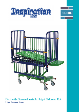 Electrically Operated Variable Height Children’s Cot User Instructions  