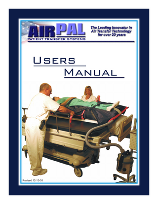 Revised 12-13-05 Patient Transfer Systems, Inc. 5456 Northwood Drive - Center Valley PA 18034 Phone 1-800-633-4725 - Fax 610-282-3599 - Email airpal@aol.com - www.airpal.com