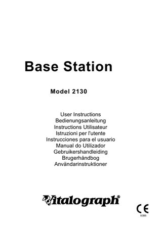 Base Station Model 2130  User Instructions Bedienungsanleitung Instructions Utilisateur Istruzioni per l'utente Instrucciones para el usuario Manual do Utilizador Gebruikershandleiding Brugerhåndbog Användarinstruktioner  Vitalograph  l  