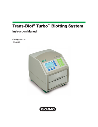 Trans-Blot Turbo Blotting System Instruction Manual Rev F