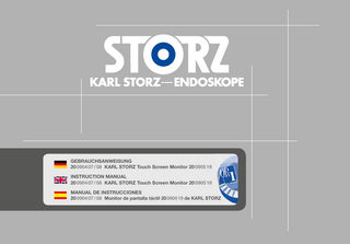 GEBRAUCHSANWEISUNG 20 0904 07 / 08 KARL STORZ Touch Screen Monitor 20 0905 19 INSTRUCTION MANUAL 20 0904 07 / 08 KARL STORZ Touch Screen Monitor 20 0905 19 MANUAL DE INSTRUCCIONES 20 0904 07 / 08 Monitor de pantalla táctil 20 0905 19 de KARL STORZ  