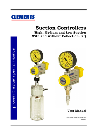 CLEMENTS Suction Controllers  (High, Medium and Low Suction With and Without Collection Jar)  User Manual Manual No. SUC 91005 240 Issue 7  