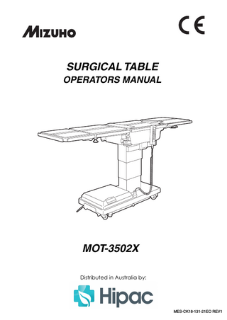 Page 1  TABLE OF CONTENTS Title  Page  MOT-3502X EQUIPMENT LABELS···············································································································2 MOT-3502X SAFETY & HEALTH SYMBOLS ································································································3 MOT-3502X TABLE SPECIFICATIONS ·········································································································5 INSPECTIONS PERFORMED PRIOR TO PLACING UNIT INTO USE·························································7 SPECIAL USER ATTENTION ·······················································································································8 SECTION I INTRODUCTION ···················································································································16 1-1. General·········································································································································16 1-2. Power Requirements ····················································································································16 1-3. Pendant Control Unit ····················································································································17 1-4. Floor Lock/Brake System··············································································································17 SECTION II OPERATION ·························································································································18 2-1. Electrical Power ····························································································································18 2-2. AC Operation ································································································································18 2-3. Battery Operation ·························································································································19 2-4. Automatic Shut-Off ·······················································································································19 2-5. Charging the Battery·····················································································································20 2-6. Positioning Functions····················································································································21 2-7. Emergency Switch ························································································································27 2-8. Emergency Back-up Controls ·······································································································27 2-9. Emergency Brake Release ···········································································································28 2-10. Head Section ······························································································································29 2-11. Leg Section Removal··················································································································29 2-12. Positioning ··································································································································30 SECTION III MAINTENANCE···················································································································34 3-1. Cleaning Recommendations·········································································································34 3-2. Routine Inspections ······················································································································35 3-3. Preventive Maintenance ···············································································································36 3-4. Operator Troubleshooting ·············································································································37 3-5. Maintenance Checks & Services ··································································································38 3-6. Maintenance Matrix ······················································································································40 3-7. Service ·········································································································································42 3-8. Disposal Instructions ····················································································································42 SECTION IV  ELECTROMAGNETIC EMISSIONS ····················································································43  Although current at the time of publication, MIZUHO’s policy of continuous development makes this manual subject to change without notice.  