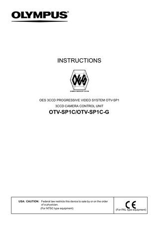 OTV-SP1C and OTV-SP1C-G 3CCD PROGRESSIVE VIDEO SYSTEM Instructions April 2010