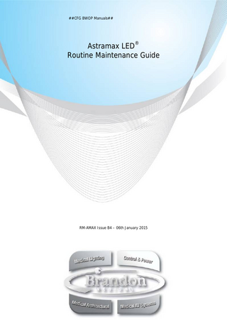 ##CFG BWOP Manuals##  Astramax LED® Routine Maintenance Guide  RM-AMAX Issue B4 – 06th January 2015  