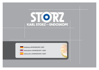 Anleitung LAPAROSKOPIE 1/2007 Instructions LAPAROSCOPY 1/2007 Instrucción LAPAROSCOPIA 1/2007  