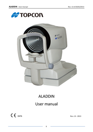 ALADDIN - User manual  Rev. 13 of 20/02/2013  ALADDIN User manual 0476  Rev. 13 - 2013  1  