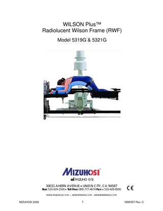 TABLE OF CONTENTS 1.1 General Description ... 4 1.2 Assembly and Use of model 5321G on Mizuho OSI Jackson Spinal Table... 5 ProneView® Instructions for use with 5321G RWF... 5 1.3 Patient Transfer (Patient Roll)... 8 1.4 Patient Transfer (Table Rotation)... 8 1.5 Patient Positioning ... 9 1.6 Patient Removal ... 9 1.7 Assembly and use of 5319G for Imaging and General Tables ... 11 1.8 Preparing The Imaging Table ... 11 1.9 General Surgical Table Preparation... 11 1.10 Patient Transfer ... 14 1.11 Patient Positioning ... 14 1.12 Removing The Patient ... 15 1.13 Cleaning And Maintenance... 16  MIZUHOSI 2009  3  NW0557 Rev. C  