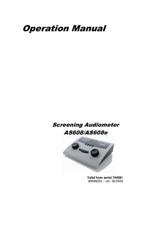 Screening Audiometer AS608 and AS608e Instructions for Use ver May 2009