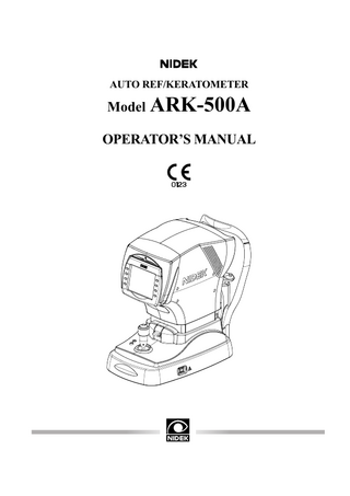 Table of Contents 1. BEFORE USE... 1 1.1 Outline of the Device...1 1.2 Indications for Use...1 1.3 Principles...2 1.4 Configuration...3 1.5 Measurement Screen Layout...7 1.6 Labels...13 1.7 Checking Contents...14 1.8 Before First Use...15  2. OPERATING PROCEDURES... 19 2.1 Operation Flow...19 2.2 Preparation for Measurement...20 2.2.1 2.2.2 2.2.3 2.2.4  Checking the measuring window cleanliness at device start-up...26 Switching to manual mode...27 Sleep mode...28 Finishing the measurement...28  2.3 AR (refractive error) and KM (corneal curvature radius) Measurements: AR/KM Measurement Mode...29 2.3.1 2.3.2  Cataract measurement mode...37 Measurement ring image display...38  2.4 AR (refractive error) Measurement: AR Measurement Mode...39 2.5 KM (corneal curvature radius) Measurement: KM Measurement Mode...41 2.6 View Comparison Function...43 2.7 CS (Corneal Size) Measurement...47 2.8 PS (Pupil Size) Measurement...49 2.9 PD (Pupillary Distance) Measurement...51 2.9.1 2.9.2  Auto-PD measurement...51 Manual PD Measurement...51  2.10 Measuring Hard Contact Lenses...53 2.11 Printing...55 2.11.1 Printing measured data...55 2.11.2 Eyeprint...58 2.11.3 Printing parameter settings...59  2.12 Parameter Settings...60 2.12.1 Parameter tables...63 2.12.2 Setting the time and date...73  X  