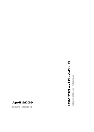 LSM 710 and ConfoCor 3 Operating Manual April 2009