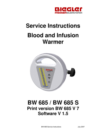 Table of contents 1. Technical Data... 3 2. Symbols Used ... 4 3. Safety Instructions ... 5 4. Warranty... 7 5. Safety Shutdown ... 8 6. Setting the temperature ... 10 7. Service Interface... 11 8. Maintenance / Testing Instructions ... 14  _______________________________________________________________________________________ Page 2 BW 685 Service Instructions July 2007  
