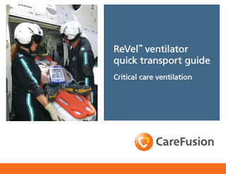 Table of contents Turn ReVel ventilator on... 1 ™  Check battery level of ReVel ventilator... 2–3 Check battery level of additional battery packs... 4 Decide if you want to include alternative power source... 5 Connect ReVel ventilator to power source... 6 Choose circuit... 7 Connect circuit... 8 Oxygen use... 9 New patient setting... 10 Set for patient size... 11 Connect circuit to ET-tube or mask... 12 Intubate or NPPV... 13 Optional: Considerations for NPPV... 14–15 The ReVel ventilator transport guide is intended to be used as an educational supplement, not as a replacement for the operator manual. You must become completely familiar with the ReVel ventilator operator manual before using the ventilator.  For 24-hour assistance, call 800.754.1914.  