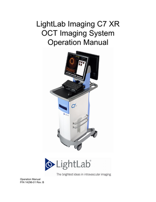 LightLab Imaging C7 XR OCT Imaging System Operation Manual Operation Manual P/N 14296-01 Rev. B