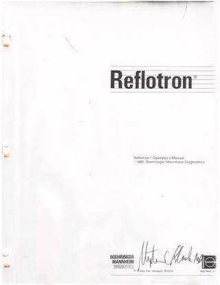 t--r '  t'  trb.  i I  {  ts  3  Reflotron@ Operator'sManual o 1 9 8 5B , o e h r i n g e rM a n n h e i mD i a g n o s t i c s  BOEHRINGEB MAIIINHEIM DIAGNOSTICS 9l  Hague Road. Indianapolrs. lN 46250  tn@ 052775401-o2  