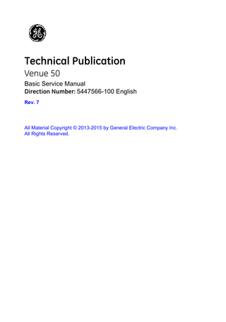 Table of Contents  Translation policy - - - - - - - - - - - - - - - - - - - - - - - - - - - - - - - - - - - - - - - - i-2 Damage in Transportation - - - - - - - - - - - - - - - - - - - - - - - - - - - - - - - - - i-11 Certified Electrical Contractor Statement - For USA Only - - - - - - - - - - - i-11 Omission and Errors - - - - - - - - - - - - - - - - - - - - - - - - - - - - - - - - - - - - - i-12 Service Safety Considerations - - - - - - - - - - - - - - - - - - - - - - - - - - - - - - i-13 Legal Notes - - - - - - - - - - - - - - - - - - - - - - - - - - - - - - - - - - - - - - - - - - - i-14 Trademarks - - - - - - - - - - - - - - - - - - - - - - - - - - - - - - - - - - - - - - - - - - - i-14 Copyrights - - - - - - - - - - - - - - - - - - - - - - - - - - - - - - - - - - - - - - - - - - - - i-14  Table of Contents Chapter 1 - Introduction Overview Contents in This Chapter - - - - - - - - - - - - - - - - - - - - - - - - - - - - - - - - - - 1-2  Manual Overview Contents in This Manual - - - - - - - - - - - - - - - - - - - - - - - - - - - - - - - - - - 1-3 Typical Users of the Proprietary Service Manual - - - - - - - - - - - - - - - - - 1-4 Venue 50 models covered by this manual - - - - - - - - - - - - - - - - - - - - - - 1-5  Important Conventions Conventions used in book - - - - - - - - - - - - - - - - - - - - - - - - - - - - - - - - - 1-6 Standard hazard icons - - - - - - - - - - - - - - - - - - - - - - - - - - - - - - - - - - - 1-8  Product Icons Label Icon Description- - - - - - - - - - - - - - - - - - - - - - - - - - - - - - - - - - - 1-10 Labels Locations- - - - - - - - - - - - - - - - - - - - - - - - - - - - - - - - - - - - - - - 1-14  Safety Considerations Contents in this section - - - - - - - - - - - - - - - - - - - - - - - - - - - - - - - - - - 1-15 Introduction - - - - - - - - - - - - - - - - - - - - - - - - - - - - - - - - - - - - - - - - - - 1-15 Human Safety - - - - - - - - - - - - - - - - - - - - - - - - - - - - - - - - - - - - - - - - 1-16 Mechanical safety - - - - - - - - - - - - - - - - - - - - - - - - - - - - - - - - - - - - - - 1-18 Electrical safety - - - - - - - - - - - - - - - - - - - - - - - - - - - - - - - - - - - - - - - 1-20 Battery Safety- - - - - - - - - - - - - - - - - - - - - - - - - - - - - - - - - - - - - - - - - 1-21  Dangerous Procedure Warnings Lockout/Tagout (LOTO) Requirements Returning Probes and Repair Parts EMC, EMI and ESD What is EMC? - - - - - - - - - - - - - - - - - - - - - - - - - - - - - - - - - - - - - - - - 1-26 Compliance - - - - - - - - - - - - - - - - - - - - - - - - - - - - - - - - - - - - - - - - - - 1-26 Electrostatic discharge (ESD) prevention - - - - - - - - - - - - - - - - - - - - - 1-27  Customer Assistance Contact Information- - - - - - - - - - - - - - - - - - - - - - - - - - - - - - - - - - - - - 1-28 Phone Numbers for Customer Assistance - - - - - - - - - - - - - - - - - - - - - 1-29  Venue 50 – Basic Service Manual 5447566-100 English Rev. 7  i-15  