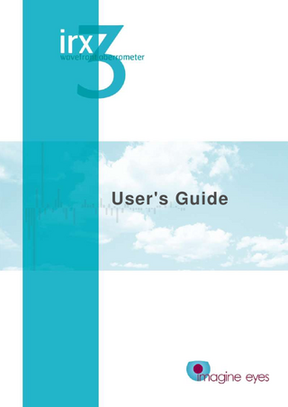 TABLE OF CONTENTS  irx3  TABLE OF CONTENTS CHAPTER 1 - INTRODUCTION... 3 Performance and value in one, turnkey solution... 3 Versatile and intuitive ... 3 How the irx3 works ... 3 About this manual ... 3  CHAPTER 2 – GENERAL INFORMATION ... 4 Label symbol key ... 4 Warning symbol ... 4 Product components ... 5 Function of controls, displays and signals... 5 Sequence of operation... 5 Equipment specifications ... 6 Legal notices ... 7 Indications for use ... 7  CHAPTER 3 - INSTALLATION ... 8 Unpacking ... 8 Assembling ... 9 Connections ... 10  CHAPTER 4 – SOFTWARE BASICS ...11 Turning ON ... 11 Turning OFF ... 11 Software navigation ... 12 Database controls ... 13 Data handling ... 14 Database backup ... 15  CHAPTER 5 – MEASURING REFRACTION AND WAVEFRONT ABERRATIONS ...16 Step by step procedure ... 16 Pupil settings ... 18 Refraction and wavefront coefficients ... 19 Wavefront graphics ... 21  CHAPTER 6 - MEASURING ACCOMMODATION ...22 Step by step procedure ... 22 Pupil settings ... 23 Coefficient selection ... 24 Accommodation graphics ... 25  CHAPTER 7 - KERATOMETRY ...26 Step by step procedure ... 26 Keratometry coefficients ... 27  CHAPTER 8 – PUPILLOMETRY ...28 Step by step procedure ... 28 Copyright 2005~2011 Imagine Eyes. All rights reserved. Manual revision D DUT 001 k / November 2011  1  