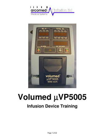 Volumed µVP5005 Infusion Device Training Page 1 of 22
