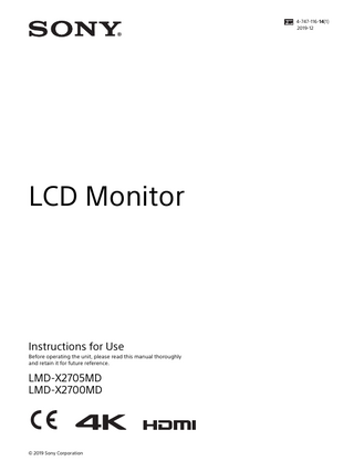 Specifications ... 30 Dimensions ... 36 Licenses ... 37  Table of Contents Precaution ...12 On Safety ...12 On Installation ...12 Precautions for using this unit safely ...12 Precautions for connecting this unit with other medical devices ...12 To prolong the life of the unit ...12 Cautions for RESPONSIBLE ORGANIZATION when connecting this equipment to ITNETWORK ...12 On simultaneous use with an electrosurgical knife, etc. ...13 Recommendation to Use more than One Unit ...13 LCD image display ...13 About the LCD Display Panel ...13 On a Long Period of Use ...13 On Burn-in ...13 On Fan Error ... 14 On Temperature Error ... 14 On Moisture Condensation ... 14 On Security ... 14 On Cleaning ... 14 On Repacking ...15  Features ... 15 Location and Function of Parts and Controls ... 16 Front Panel ... 16 Input Signals and Adjustable/Setting Items... 17 Rear/Bottom Panel ... 18  Preparation ...20 Connecting ... 20 Turning on the Monitor/Switching Input Settings ...21  Initial Setting ...21 Using the Menu ... 22 Adjustment Using the Menus ... 23 Items ... 23 Adjusting and changing the settings ... 24 Color Tone Adjustment menu ... 24 Screen Control menu ... 24 PIP / POP menu ... 25 Input/Output Configuration menu ... 25 System Configuration menu ... 26 Initial Setup menu ... 28 Preset menu ... 29  The terms HDMI and HDMI High-Definition Multimedia Interface, and the HDMI Logo are trademarks or registered trademarks of HDMI Licensing Administrator, Inc. in the United States and other countries.  Troubleshooting ... 29 Error Messages ...30  11  