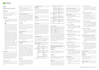 STENT PLACEMENT KITS  en  Reusable Surgical Instruments Important All products covered by these reprocessing instructions can be found in the appendix. Before using these products, please read the following information thoroughly! Warnings •  Reusable instruments from Ackermann Instrumente GmbH are supplied non-sterile, which is indicated on the product label by the following symbol:  Not for use in patients allergic to NI, CR, brass or aluminum. The products are contraindicated for all applications other than the intended use described. If there are any product-specific contraindications, these are listed in the instructions for use of the respective product.  Limitations on Reprocessing The reusable surgical instruments are designed for repeated use. The service life of the instruments results from reprocessing and handling. Therefore, a limit for the number of reprocessing cycles cannot be specified. Before each use, theproduct must be checked for function and damage. Damaged products must be disposed of. Warning  •  •  •  •  •  These products must be cleaned and sterilised before first use in accordance with the instructions in this reprocessing manual. The instruments may only be used by trained and, if applicable, instructed physicians. Disinfection, cleaning, and sterilization may only be performed by specially trained medical personal. The following instructions only apply to reusable Ackermann products. Please note that any deviation from these instructions, including the use of cleaners / detergents not specifically indicated in these instructions will require an evaluation of device specific efficacy and suitability of the actually performed cycle. Respective evaluation usually requires equipment qualification and device specific performance qualification / validation. In case of any serious incident that has occurred in relation to the respective device shall be reported to the manufacturer and the competent authority of the member state in which the user and/or patient is established. You can inform us using the form provided on our homepage. If product-specific instructions for use are enclosed with the products, these must also be followed.  Intended Use Reusable surgical instruments manufactured by Ackermann Instrument GmbH are intended to perform general surgical procedures. It is the responsibility of the attending physician to determine the use of each product for a specific operation. The intended use of the respective product group can be found in the appendix.  Contraindication(s) The instruments are contraindicated for use on the central circulatory system and central nervous system.  If the instruments are used on patients infected with prion-based diseases (e.g. CJD) or HIV, the instrument must not be reused. Even after reprocessing and sterilization, the risk of crosscontamination cannot be eliminated and the instrument must be destroyed. Inspection before Use Warning Before operating the instruments, a visual inspection and a functional test must be carried out in accordance with section “Functional control and maintenance of the products in the reprocessing cycle according to DIN 96298-4”. Non-functional instruments must be discarded. Reprocessing Instructions  Preparation before Use Warning Ackermann reusable products are supplied nonsterile and must be cleaned and sterilized before first use and before each subsequent use. The packaging cannot withstand the high temperatures of autoclaving and should be disposed of before sterilization.  Rinse  Cleaning Warning  Thermal disinfection  Improper cleaning, rinsing, and drying can result in potentially hazardous residues or inadequate sterilization.  Drying  Always ensure that the products are used and reprocessed by qualified personnel with appropriate experience in hospital hygiene and sterilization techniques. To ensure safe and effective reprocessing of the products, the following instructions have been validated by the manufacturer for effectiveness and compatibility with the instruments. It is the responsibility of the end user to ensure that cleaning and sterilization is indeed performed with appropriate equipment, materials and personnel to achieve the desired result. Any deviation from these instructions should be evaluated for effectiveness and possible adverse consequences. Warning All reusable Ackermann products must be subjected to reprocessing as described in the following sections before being used for the first time. Follow the instructions and warnings of the manufacturers of the decontamination, disinfection and cleaning agents to be used.  Cold DI water  times and wipe off excess oil with a lint-free cloth.  Exposure time  60 secs. / 1 min.  Visual and Fuctional Inspection  Neutralizing agent  acidic (e.g. Neodisher® Z)  Concentration  0.10%  Rinsing temperature  Cold DI water  Visual Inspection  Exposure time  120 secs. / 2 mins.  Disinfection temperature  90 °C (A0 3000)  Visual inspection for cleanliness • The instruments should be free of macroscopic contaminants.  Exposure time  300 secs. / 5 mins.  Drying  60 mins. / 1 hour  Pre-Cleaning Instruments, or fully disassembled instruments if applicable, must be brushed under cold water until all visible contamination is removed. If the instrument has a flushing port, the lumen of the shaft must be flushed for at least 10 seconds through the flushing port with a water jet gun (static pressure greater than 4 bar) after manual brushing. The instruments are then treated in a 0.5% alkaline enzymatic (e.g. Neodisher® Mediclean forte) ultrasonic bath for 10 minutes. Finally, rinse again for 30 seconds with a water jet gun.  Automated Cleaning 1 The automated cleaning was validated with Neodisher® Mediclean forte (alkaline-enzymatic: pH-value 10,4 – 10,8) for cleaning and Neodisher® Z (acidic: pH-value 3,0 – 2,6) for neutralization.  Steam Sterilization 2 Procedure  Triple fractionated pre-vacuum  Temperature  min. 132°C  Duration  min. 3 mins.  Drying time  min. 20 mins.  The instructions provided above have been validated as being capable of preparing a medical device for reuse. It remains the responsibility of the processor to ensure that the processing, as actually performed using equipment, materials and personnel in the processing facility, achieves the desired result. This requires verification and/or validation and routine monitoring of the process. 1  Warning  Rinsing temperature  Step  Parameter  Pre-rinse  Rinsing temperature  Cold tap water  Exposure time  180 secs. / 3 mins.  Cleaning temperature  55°C  Exposure time  600 secs. / 10 mins.  Detergent  Alkalineenzymatic (e.g. Neodisher® Mediclean forte)  Cleaning  Concentration  2  0.50%  Products marked as nonfunctional must be discarded. The following tests and maintenance must be performed by qualified personnel.  Visual control for missing parts • All parts such as screws, pins, springs, valves, hooks, etc. must be present. If this is not the case, the whereabouts of the missing parts must be clarified. Visual control for breakage • If parts (such as tips, teeth, springs, working ends, TC inserts) are missing due to material breakage, the whereabouts of the missing parts must be clarified. Check for deformation • Instruments with deformed working ends, cutting edges, tips, etc. need to be sorted out. Visual inspection for corrosion • Instruments with visible corrosion in the form of pitting, fretting, stress or crevice corrosion must be sorted out. Visual inspection for discoloration • Instruments with a discoloration must be sorted out.  Validated with washer-disinfector Miele PG 8535 Validated with steam autoclave Lautenschläger ZentraCert  Visual inspection for cracks • Instruments with a crack must be sorted out.  Function Control and Maintenance of the Products in the Reprocessing Cycle acc. to DIN 96298-4  Visual inspection of coatings • Coatings must be free of imperfections and notches. If damage to a coating is detected, this instrument must be sorted out.  Warning If the product is damaged or suspected of being damaged, do not attempt to repair the product yourself. Do not reuse damaged instruments. Warning If a product-specific inspection or maintenance is required, the relevant information can be found in the instruction of use for the respective product.  Maintenance Maintenance is always performed prior to functional testing. Oils can be applied by squeeze, spray, or pipe. Oil the joints and sliding surfaces in a directed way, then move the joint and sliding surfaces several  Visual inspection of markings • The marking must be legible. If the instrument is marked with a machine-readable marking, this must be readable with an appropriate scanner. If the marking is no longer legible, the instrument must be sorted out.  Fuctional Check Function check for clamps • The clamps must have a uniform, backlashfree movement. • The lock must hold securely in any position. • The working ends must be congruent with each other. • The teeth, if any, must mesh without hooking.  Function check for scissors • When closing the scissors, there must be minimal and continuous friction between the scissor blades, but no noticeable snagging. A cutting test can be carried out to eliminate any doubts. Function check for needleholders • The needleholder must have a smooth, backlash-free movement. • The catch must hold securely in any position. • The working ends must be congruent. • The working ends must close completely; if a gap is detected, the tooth profile must be checked for wear and replaced if necessary. Function check for tweezers • The teeth must engage without hooking. This is checked by pressing the tweezer legs together. The tips of the forceps (grasping surfaces) must be congruent with each other and must not slide sideways from each other when the forceps legs are pressed together. Function check for retractors • The retractor must hold securely in any position during opening. This is checked by opening and simultaneously applying pressure to the arms. Valves must be easy to insert and still fit securely. Functional check for chisels and osteotomes with handles made of plastics or aluminum • The components of the instrument must be firmly connected to each other without wobbling. The working ends must be checked for the presence of nicks. Impact caps with severe deformation or splintering must be discarded. Function check for bone splitters and roungeurs • The rongeurs with spring must open independently. The cutting edges should not have any major nicks, otherwise the function according to the intended purpose is no longer guaranteed. Rongeurs with severely damaged cutting edges must be discarded. Labeling and Storage Labeling Warning Please pay attention to the symbols on the product label and in this instruction for use. Care must be taken to ensure that the instruments are fully traceable at all times. Storage Conditions Storage conditions can be found on the product label.  IFU_00156_Reusable_Surgical_Instruments_INT_08/24  0483  