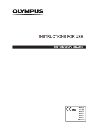 INSTRUCTIONS FOR USE HYSTEROSCOPE SHEATHS  A4760 A4761 A4763 A4764 A4765 A4766 A47610A  