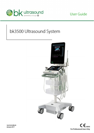 User Guide  bk3500 Ultrasound System  16-01410-EN-03 January 2017  For Professional Users Only  