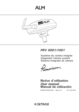 Prismavision PRV 0001 and 1001 Light with Integrated Camera System User Manual Edition 02A