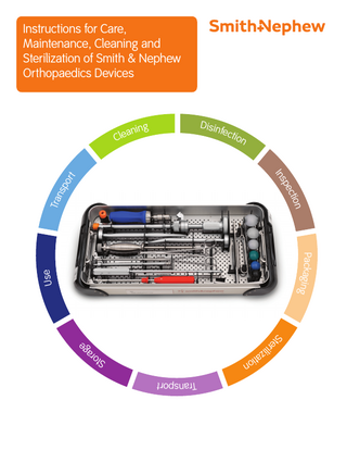 Instructions for Care Maintenance, Cleaning and Sterilisation of Smith & Nephew Orthopaedics Devices