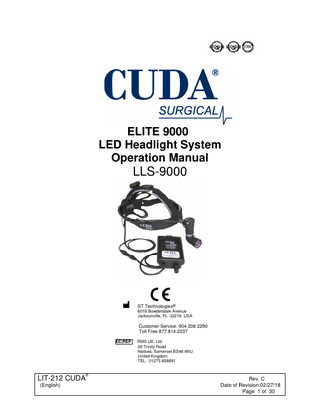 TABLE OF CONTENTS  1.  INTENDED USE  2.  GENERAL WARNINGS  3.  ASSEMBLY  4.  MAINTENANCE  5.  CLEANING  6  DESKTOP SMART CHARGER AND CALIBRATOR  7.  REPLACEMENT PARTS  8.  USER SERVICE  9.  WARRANTY AND REPAIR  10.  END OF PRODUCT LIFE  11.  CHART OF MEDICAL DEVICE SYMBOLS USED  LIT-212 CUDA (English)  ®  Rev. C Date of Revision:02/27/18 Page 2 of 30  